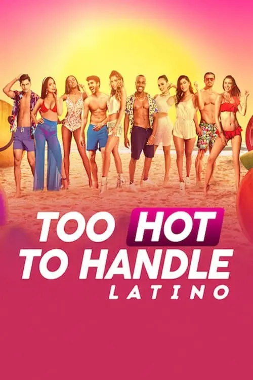 مسلسل Too Hot to Handle: Latino 2021 مترجم كامل
