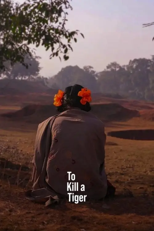 مشاهدة فيلم To Kill a Tiger 2023 مترجم
