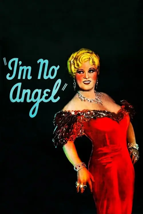 مشاهدة فيلم I'm No Angel 1933 مترجم
