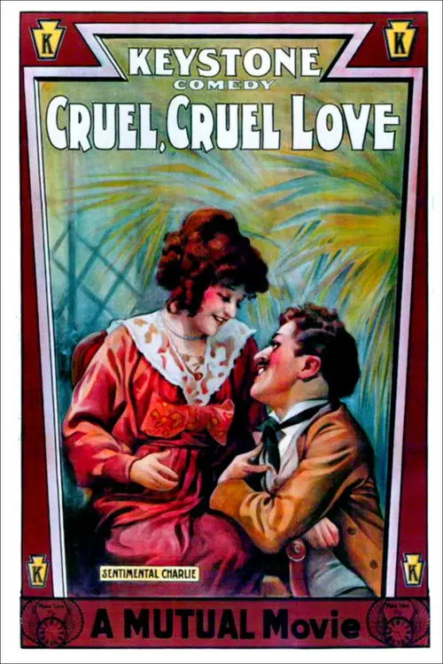 مشاهدة فيلم Cruel, Cruel Love 1914 مترجم