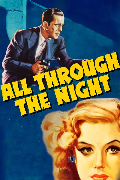 مشاهدة فيلم All Through the Night 1942 مترجم