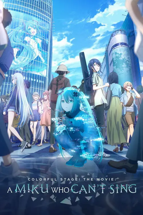 مشاهدة فيلم أنمي COLORFUL STAGE! The Movie: A Miku Who Can't Sing 2025 مترجم