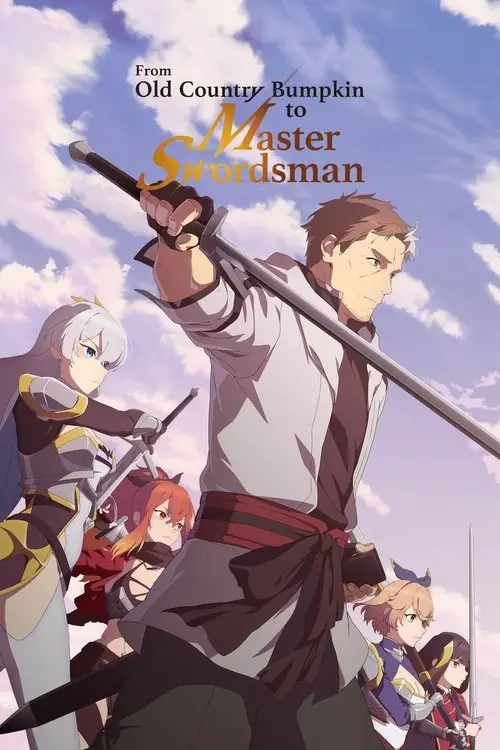 مسلسل أنمي From Old Country Bumpkin to Master Swordsman 2025 مترجم كامل
