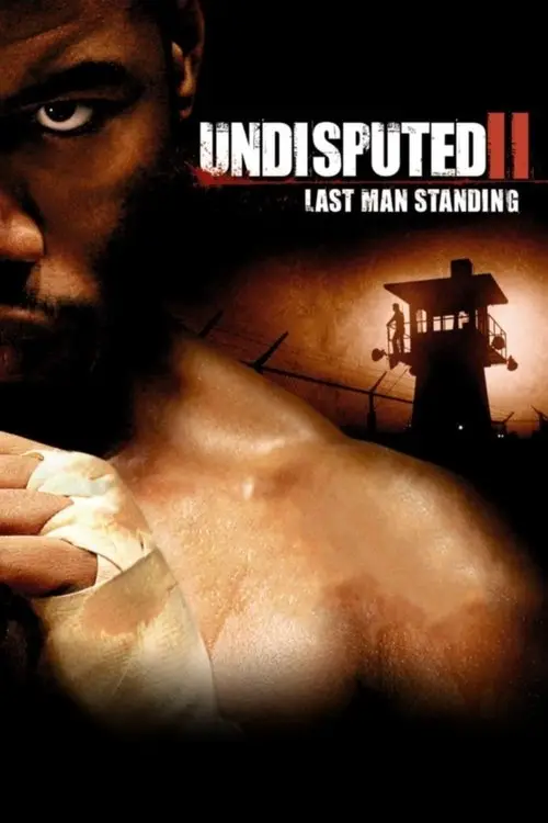 مشاهدة فيلم Undisputed II: Last Man Standing 2006 مترجم