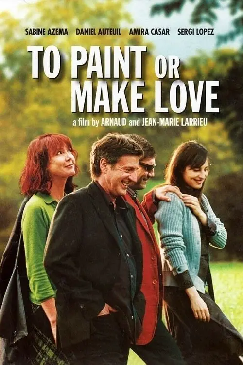 مشاهدة فيلم To Paint or Make Love 2005 مترجم