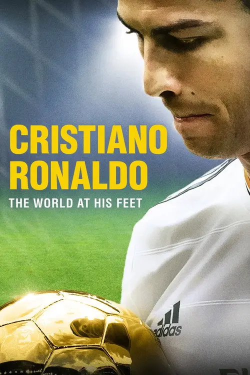 مشاهدة فيلم Cristiano Ronaldo: World at His Feet 2014 مترجم