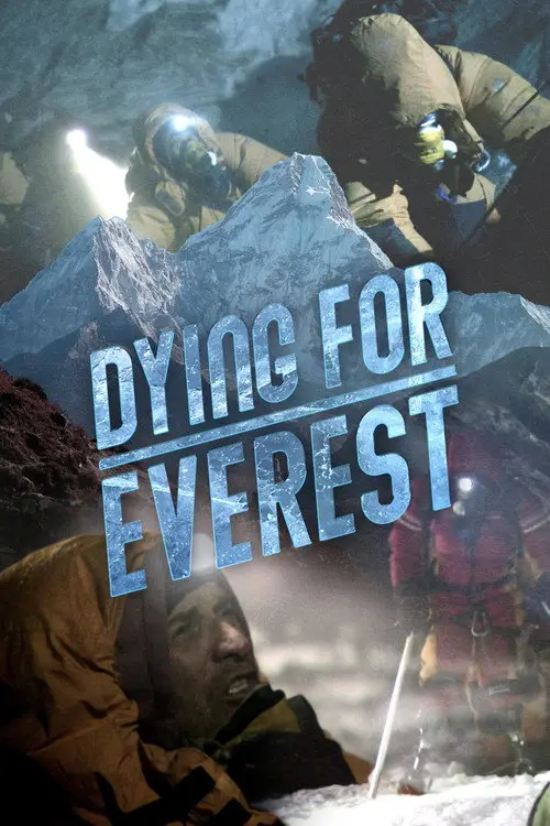 مشاهدة فيلم Dying for Everest 2007 مترجم