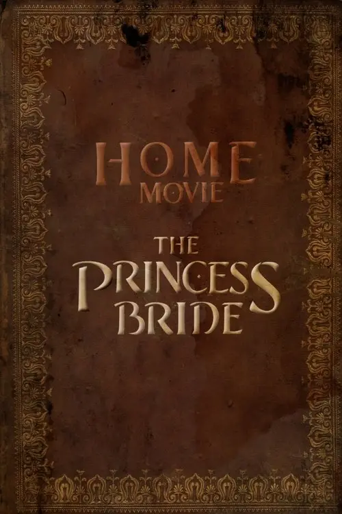 مسلسل Home Movie: The Princess Bride 2020 مترجم كامل