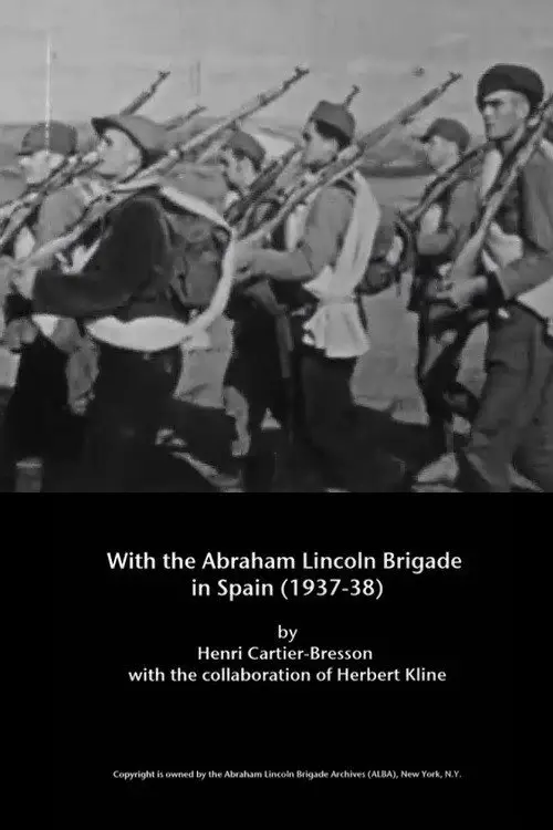 مشاهدة فيلم With the Abraham Lincoln Brigade in Spain 1937 مترجم