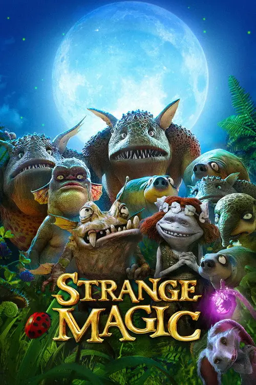 مشاهدة فيلم أنمي Strange Magic 2015 مترجم