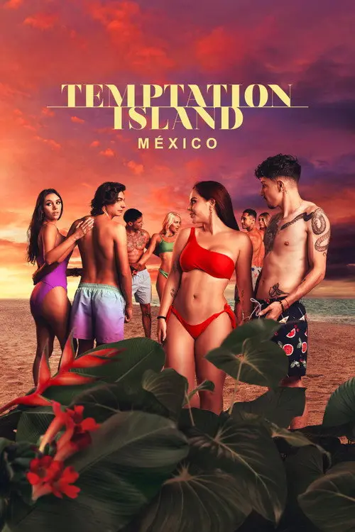 مسلسل Temptation Island: Mexico 2024 مترجم كامل