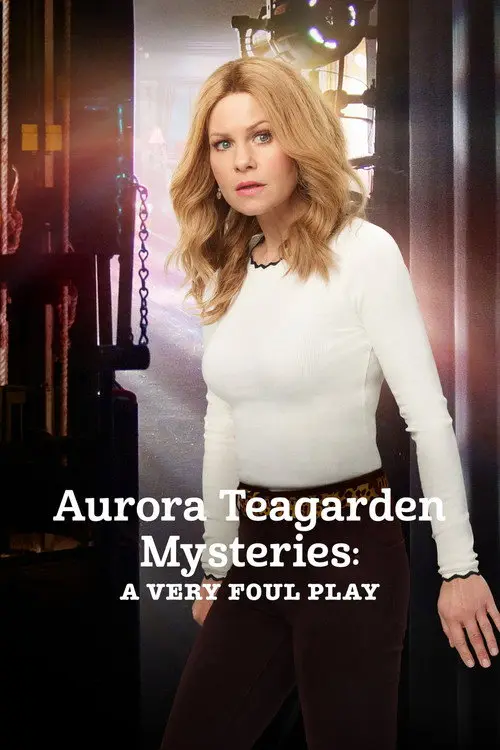 مشاهدة فيلم Aurora Teagarden Mysteries: A Very Foul Play 2019 مترجم