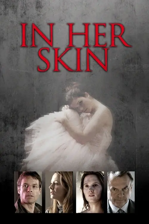 مشاهدة فيلم In Her Skin 2009 مترجم