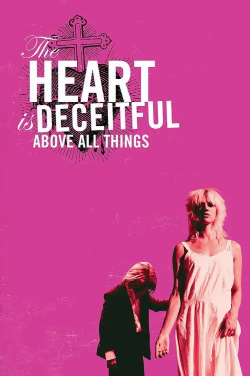 مشاهدة فيلم The Heart Is Deceitful Above All Things 2004 مترجم