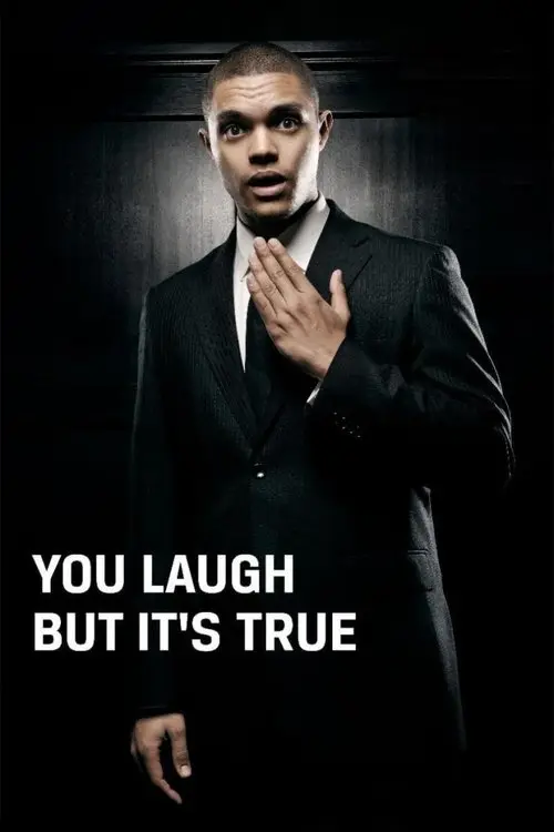 مشاهدة فيلم Trevor Noah: You Laugh But It's True 2011 مترجم