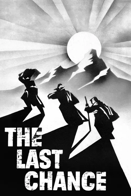 مشاهدة فيلم The Last Chance 1945 مترجم