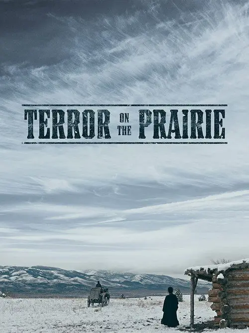 مشاهدة فيلم Terror on the Prairie 2022 مترجم
