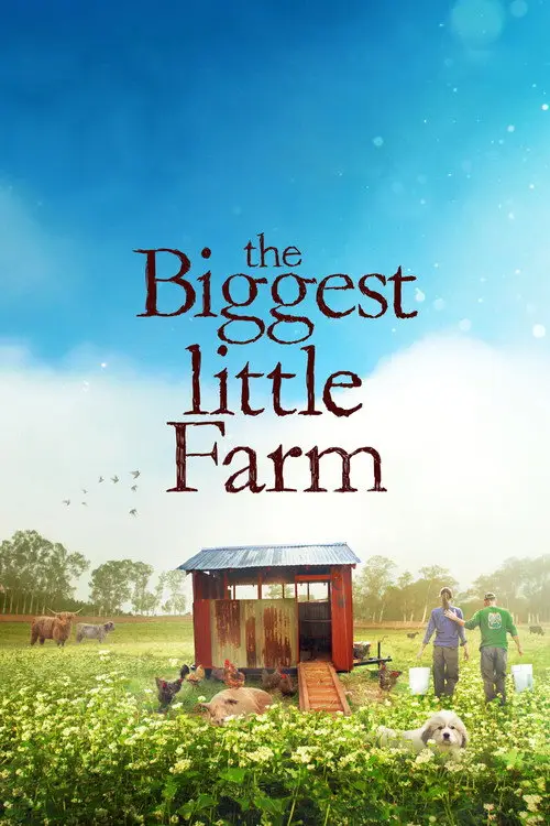 مشاهدة فيلم The Biggest Little Farm 2019 مترجم