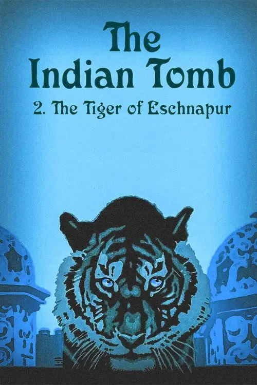 مشاهدة فيلم The Indian Tomb, Part II: The Tiger of Eschnapur 1921 مترجم