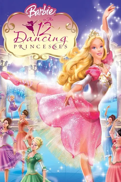مشاهدة فيلم أنمي Barbie in the 12 Dancing Princesses 2006 مترجم