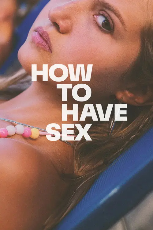 مشاهدة فيلم How to Have Sex 2023 مترجم