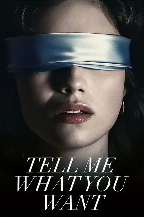 مشاهدة فيلم Tell Me What You Want 2024 مترجم