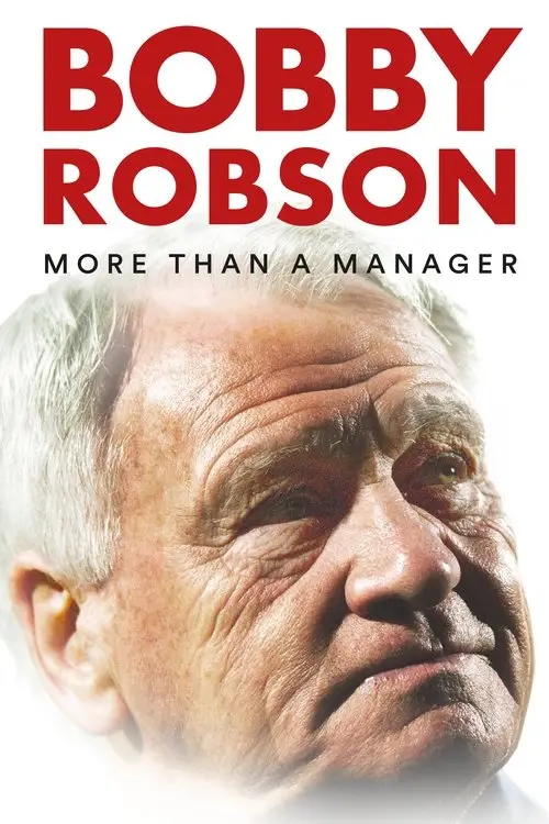 مشاهدة فيلم Bobby Robson: More Than a Manager 2018 مترجم