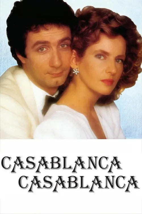 مشاهدة فيلم Casablanca, Casablanca 1985 مترجم