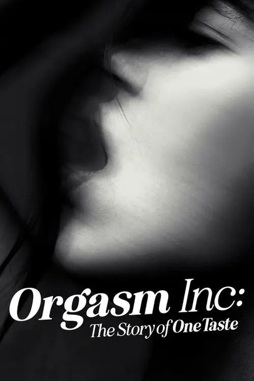 مشاهدة فيلم Orgasm Inc: The Story of OneTaste 2022 مترجم