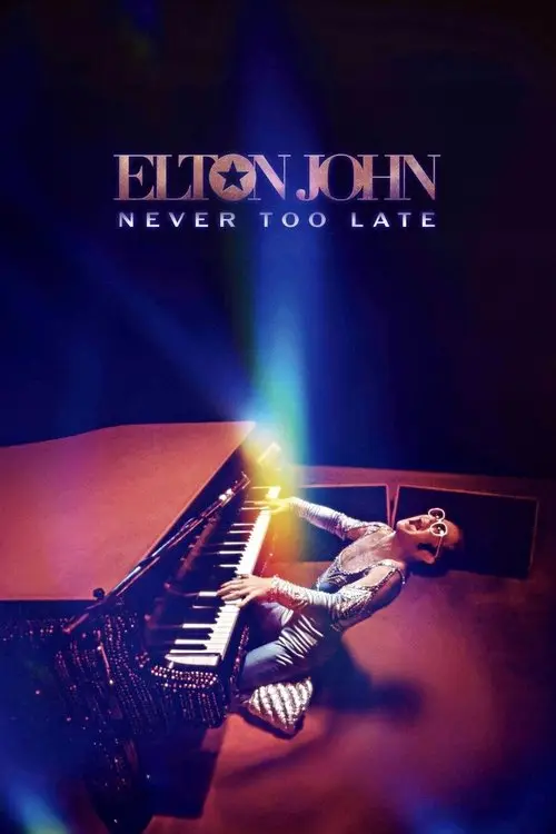 مشاهدة فيلم Elton John: Never Too Late 2024 مترجم