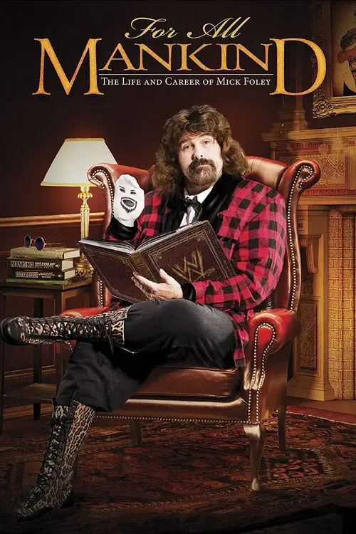 مشاهدة فيلم For All Mankind - The Life and Career of Mick Foley 2013 مترجم
