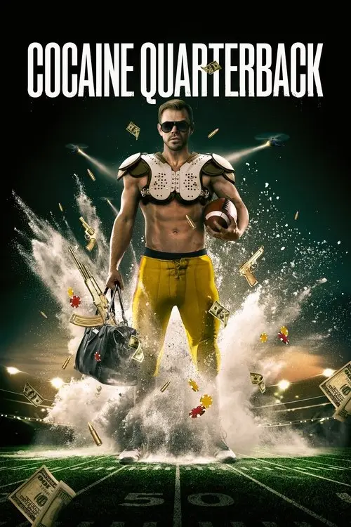مسلسل Cocaine Quarterback: Signal-Caller for the Cartel 2025 مترجم كامل